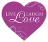 Live, Laugh, Love.